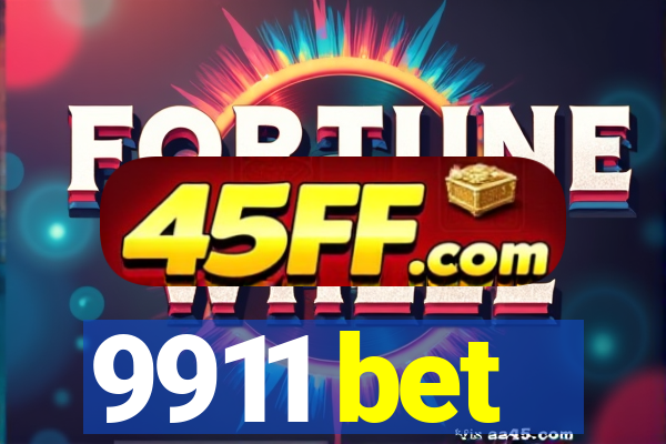 9911 bet